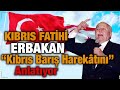 Erbakan Hoca, Ordumuzla Omuz Omuza Yaptıkları “Kıbrıs Barış Harekâtını” Anlatıyor Kanal Milli Görüş