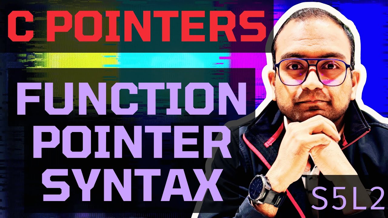 S5L2. function pointers syntax | Understanding C - Pointers - YouTube
