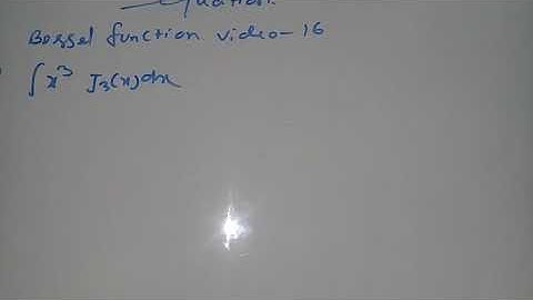 Bessel function Bsc class video 16