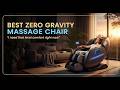 ✅ TOP 5 Best Zero Gravity Massage Chair | Best Zero Gravity Massage Chairs for Ultimate Relaxation