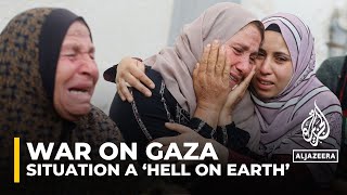 UN describes the situation in Gaza as a ‘nightmare’ due to relentless Israeli bombardment