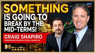 CRAIG SHAPIRO | Something is going to break by the Mid-Terms!