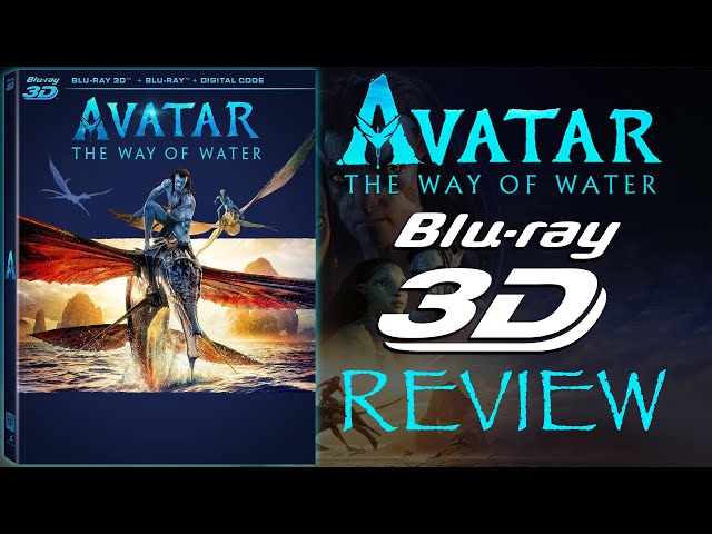 4K OR 3D? Avatar The Way Of Water 3D Blu-ray Review 