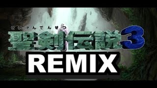 Seiken Densetsu 3/Secret of Mana 2 Diffrent Road/Path to the Heavens REMIX