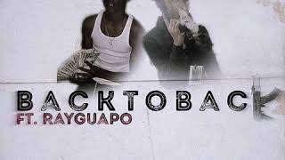 KashBoutaBag - "Back To Back" Feat. RayGuapo (Official Audio)