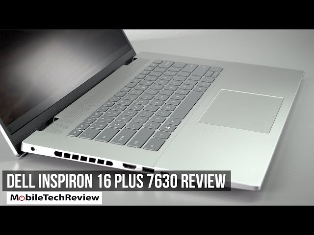 Dell Inspiron 16 Plus 7630 (RTX 4060) Review 