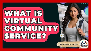 What Is Virtual Community Service? - High School Toolkit
