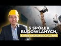 TOP 5 spółek budowlanych które skorzystają na KPO