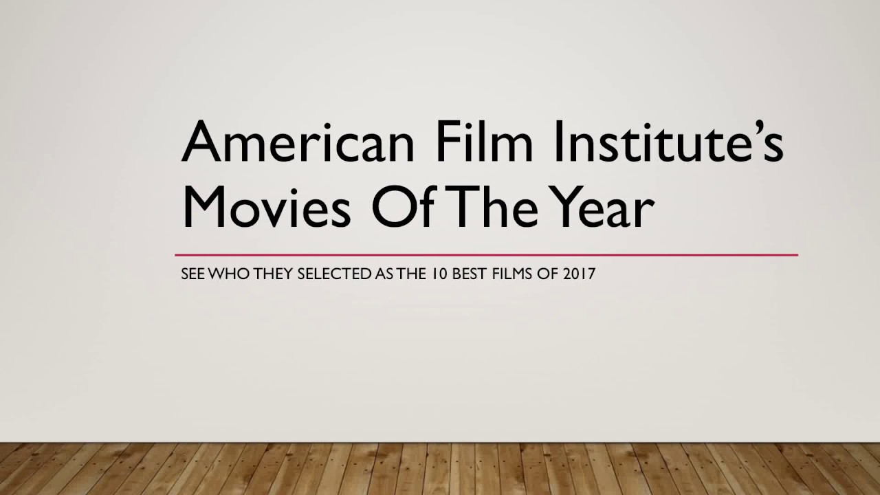 AFI Top Ten Films of 2017