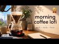 Morning Coffee Lofi Jazz ☕ Tokyo Pour-Over Cafe Music for Work, Study & Deep Focus