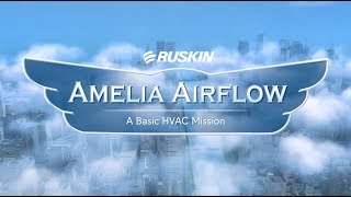 Join Ruskin's Amelia Airflow On A Basic HVAC Mission