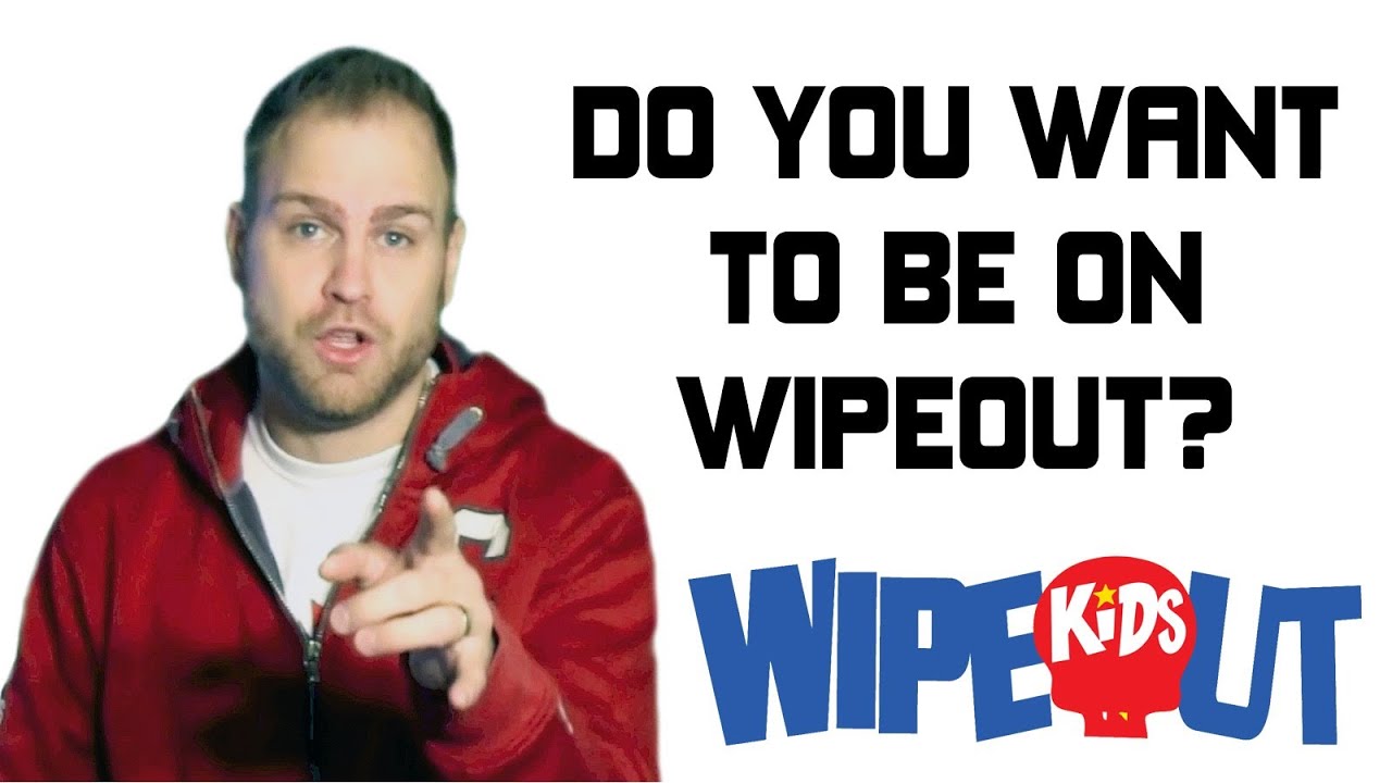 How To Get On Wipeout YouTube