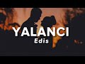 Edis  yalanc szlerilyrics