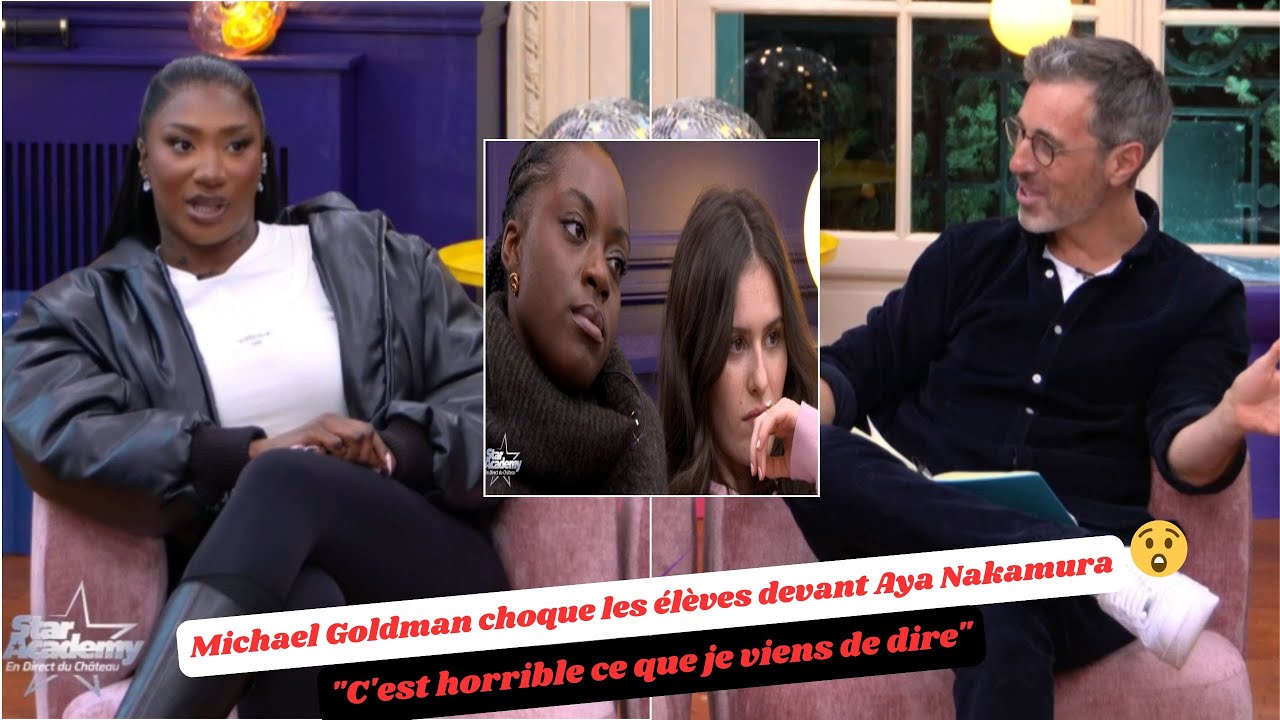 Star Academy 2025 : Michael Goldman choque les élèves devant Aya Nakamura… et s’excuse en direct !
