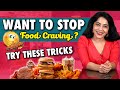   foods    craving     stay fit with ramya