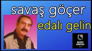 Savaş Göçer - edalı gelin