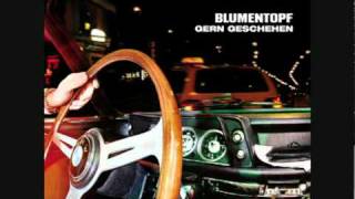 Blumentopf - Jeder 2. linkt dich