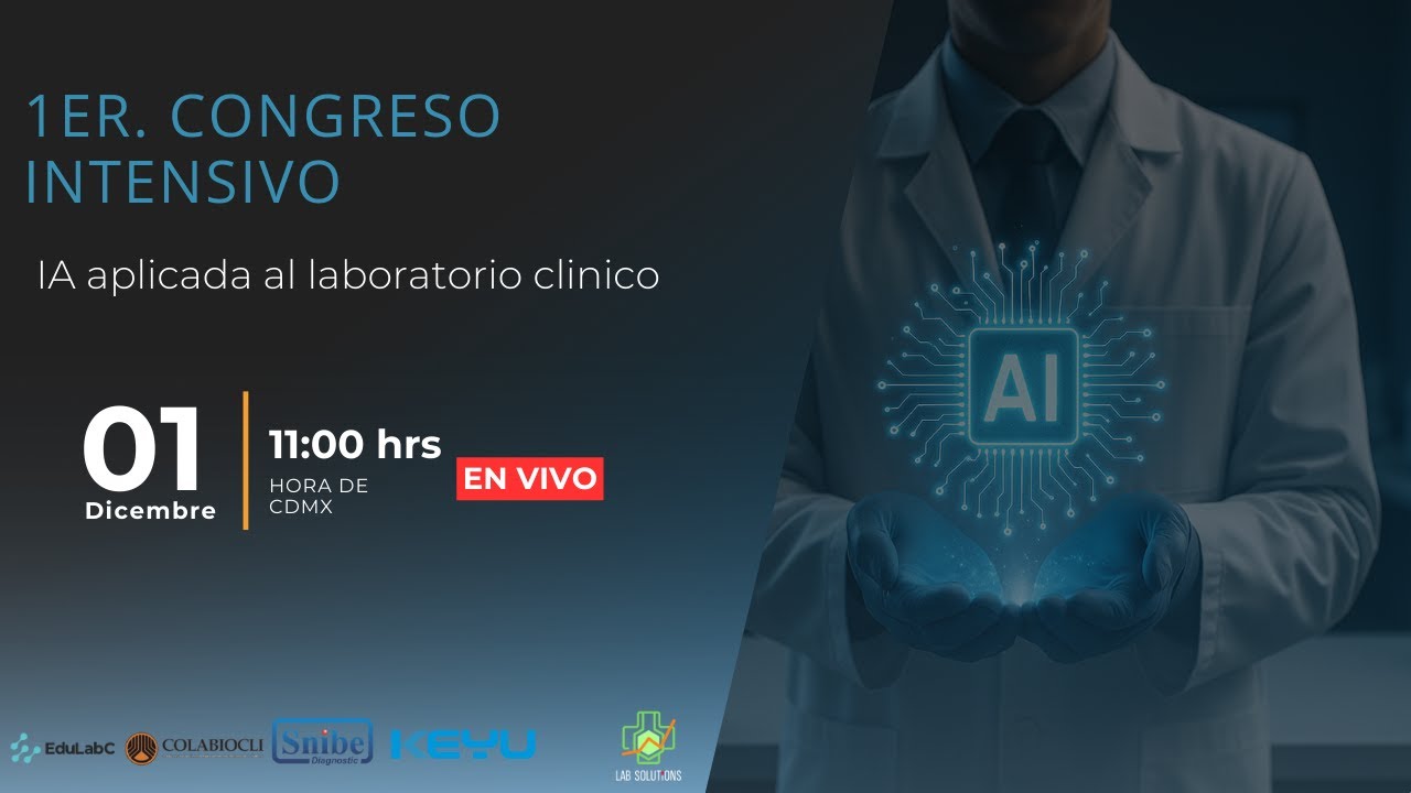 I Congreso Intensivo virtual: IA Aplicada al Laboratorio Clínico - Sesión 1