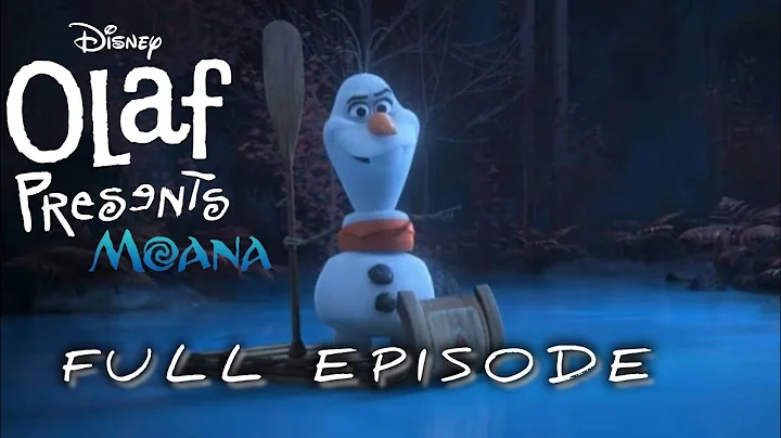 Moana | Olaf Presents | FULL EPISODE