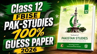 HSSC-2 Pakistan Studies Guess Paper 2026 FBISE || #fbise #exams 