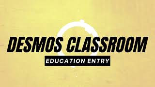 TUTORIAL OF USING DESMOS CLASSROOM