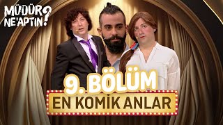 En Komik Anlar | Müdür Ne'aptın (9. Bölüm)