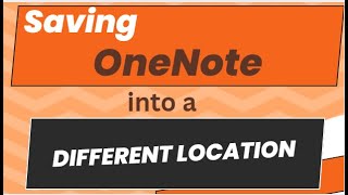4. Saving OneNote into a Different Location (Digital School -CCSCAT)