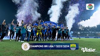 The Champion! Selamat Persib Bandung Keluar sebagai 'Juara' | Championship BRI Liga 1 2023/24