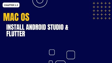 1.2: How to Install Android Studio on Mac & configure Flutter  | Hindi