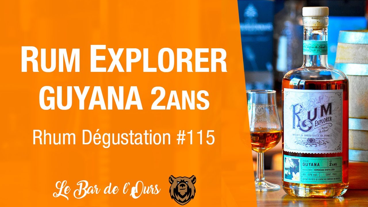 Rum Explorer Guyana - Rhum Dégustation #115 