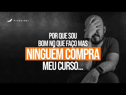 Por que sou Bom no que Faço, mas Não consigo Faturar Mais na Internet