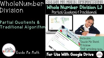 Long Division Using Traditional Algorithm and Partial Quotient
