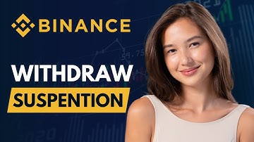 How to Fix Binance Withdraw Suspended