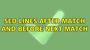 sed lines after match and before next match