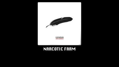 Kasabian - Narcotic Farm
