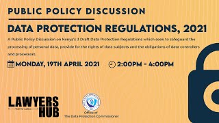 Kenya Data Protection Regulations 2021, Discussion with CS Joe Mucheru, & Data Commissioner Kassait