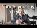 Can you be a leica m shooter