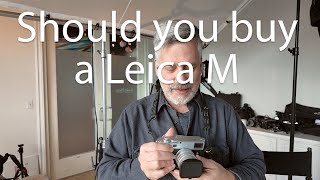 Can you be a Leica M Shooter?