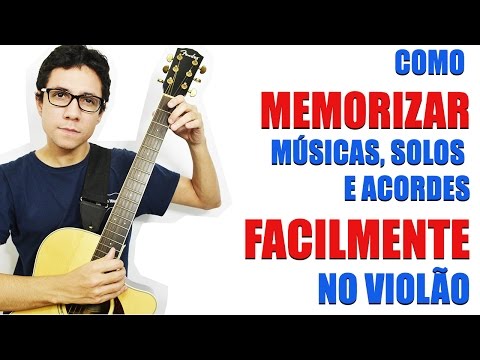 Como memorizar músicas, solos e acordes facilmente no violão  - Meio Musical