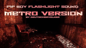 Fallout 4 Pip Boy Light - Metro 2033 Flashlight Sound