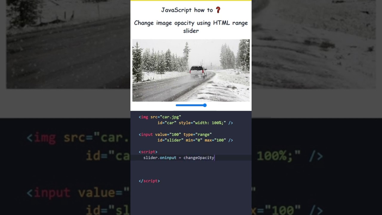 JavaScript: How to change an image opacity using HTML range slider - YouTube Javascript: How To Change An Image Opacity Using Html Range Slider - Youtube