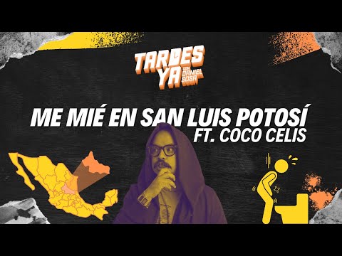 ME MIÉ EN SAN LUIS POTOSÍ FT. COCO CELIS TY S4