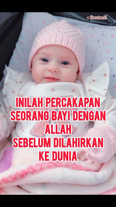 Inilah Percakapan seorang Bayi dengan Allah, sebelum dilahirkan ke Dunia