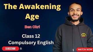 The Awakening Age Summary in Nepali | Class 12 Compulsory English | NEB #elopeeth screenshot 2