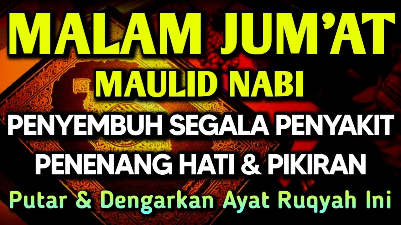 MALAM JUM'AT AYAT RUQYAH🤲INSYAALLAH S4KIT DITUBUHMU S3MBUH AYAT RUQYAH DIRI DOA SYIFA