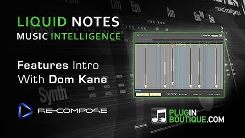 Re-Compose Liquid Notes Plugin Tour - Advanced Harmony Analysis