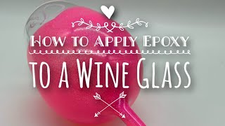 DIY: How to apply Epoxy to a Wine Glass