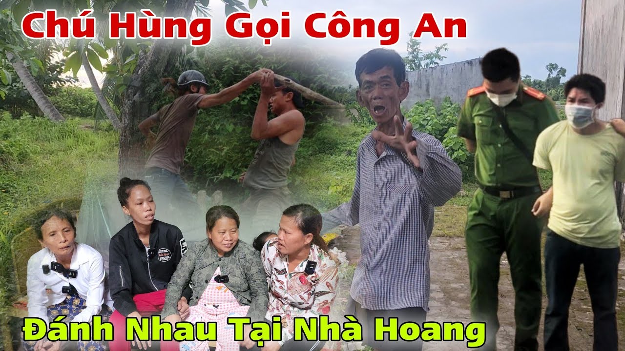 Gia đình đến thăm 2 cha con ở nhà hoang có biến chú hùng Gọi Công An Giải Quyết