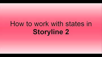 How to work with states in storyline 2