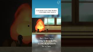 Honks Walking Contraption- Calcifer eats the Worm  #animation #howlsmovingcastle #calcifer
